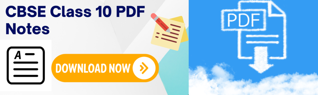 CBSE Class 10 PDF Notes download