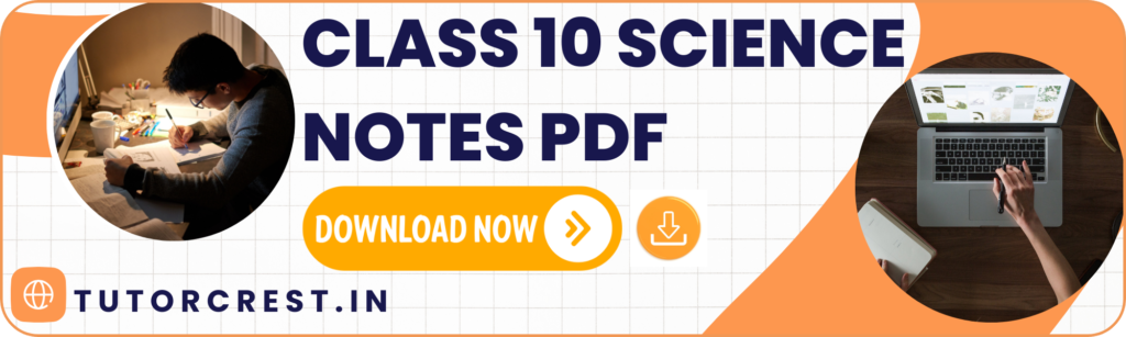 CBSE 10th Science Notes PDF