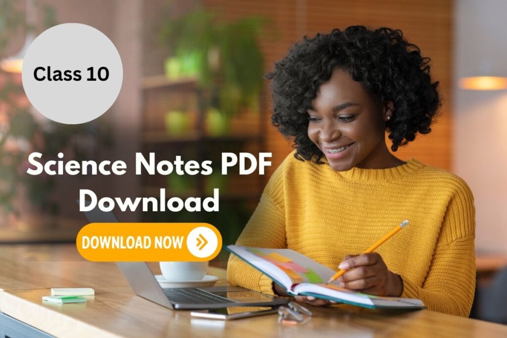 Class 10 Science Notes PDF Free Download
