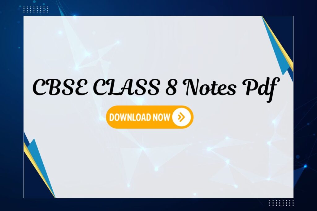 Class 8 Science Notes
