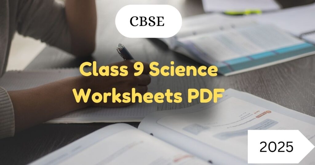 Class 9 Worksheet Science