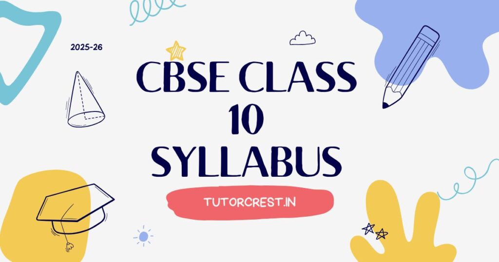 CBSE Class 10 Syllabus 2025